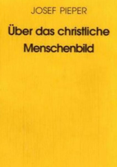 Okładka książki Über das christliche Menschenbild Josef Pieper