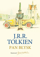 Okładka książki Pan Błysk J.R.R. Tolkien