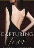 Okładka książki Capturing Tess Anna Stone