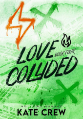 Okładka książki Love Collided Kate Crew