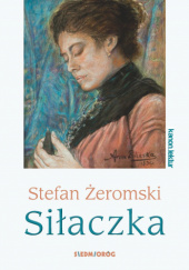 Okładka książki Siłaczka Stefan Żeromski