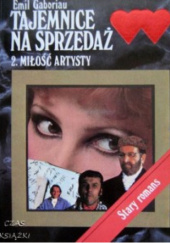 Tajemnice na sprzedaż. Tom II. Miłość artysty