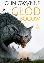 Okładka książki Głód bogów John Gwynne