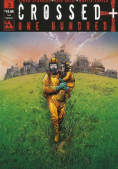 Okładka książki Crossed +100 – Volume 3 Simon Spurrier
