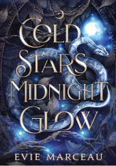 Okładka książki Cold Stars Midnight Glow Evie Marceau