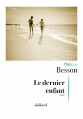 Okładka książki Le dernier enfant Philippe Besson