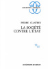 Okładka książki La Société contre l’État. Recherches d'anthropologie politique Pierre Clastres