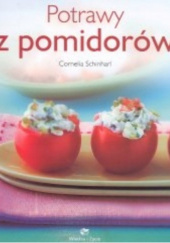 Okładka książki Potrawy z pomidorów Cornelia Schinharl