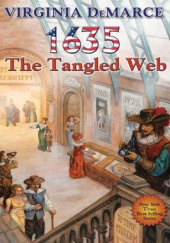 Okładka książki 1635: The Tangled Web Virginia DeMarce,&nbsp;Eric Flint