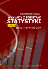 Wykłady z podstaw statystyki cz. 1. Opis statystyczny