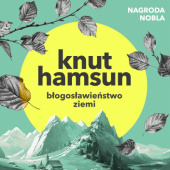 Okładka książki Błogosławieństwo ziemi Knut Hamsun