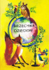 Okładka książki Brzechwa dzieciom Jan Brzechwa,&nbsp;Jan Marcin Szancer (ilustrator)