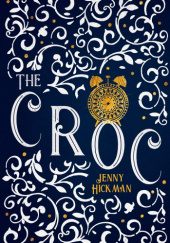 Okładka książki The CROC Jenny Hickman