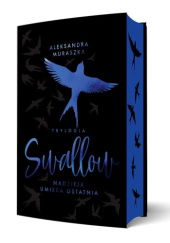 Okładka książki Swallow. Nadzieja umiera ostatnia Aleksandra Muraszka