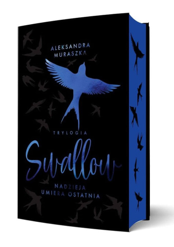 Swallow. Nadzieja umiera ostatnia
