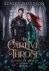Okładka książki The Captive Throne Kenley Davidson