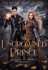 Okładka książki The Uncrowned Prince Kenley Davidson