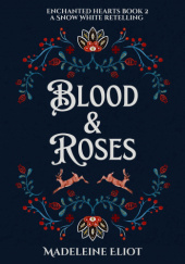 Okładka książki Blood & Roses Madeleine Eliot