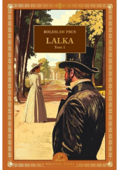 Okładka książki Lalka. Tom 1 Bolesław Prus