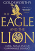 The Eagle and the Lion: Rome, Persia and an Unwinnable Conflict