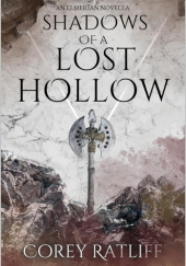Okładka książki Shadows of a Lost Hollow Corey Ratliff