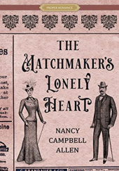 Okładka książki The Matchmakers Lonely Heart Nancy Campbell Allen