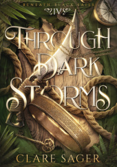 Okładka książki Through Dark Storms Clare Sager