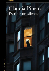 Okładka książki Escribir un silencio Claudia Piñeiro