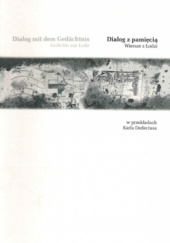Okładka książki Dialog z Pamięcią. Wiersze z Łodzi Lucyna Skompska