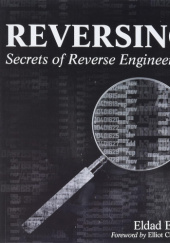 Okładka książki Reversing: Secrets of Reverse Engineering autora Eldad Eilam, 0764574817
