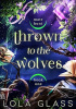 Thrown to the Wolves
