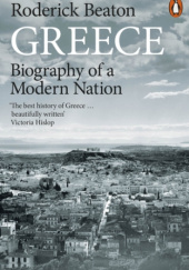Greece. Biography of a Modern Nation