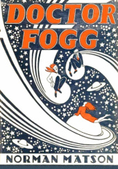 Okładka książki Doctor Fogg Norman Matson