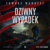 Okładka książki Dziwny wypadek autora Tomasz Wandzel, 9788367978187