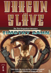 Okładka książki Dragon and Slave Timothy Zahn
