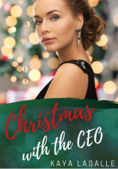Okładka książki Christmas with the CEO Kaya LaSalle