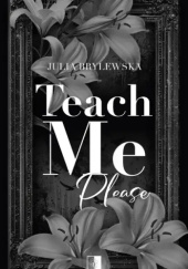 Okładka książki Teach me, please Julia Brylewska