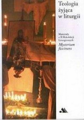 Teologia żyjąca w liturgii