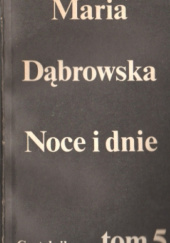Okładka książki Noce i dnie. Tom 5 Maria Dąbrowska