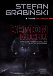 Okładka książki Demon ruchu: wydanie poszerzone autorstwa Stefan Grabiński