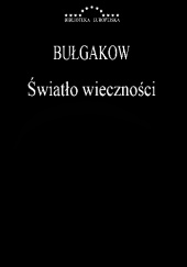 Okładka książki Światło wieczności autora Sergiusz Bułgakow, 9788361199236