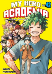 Okładka książki My Hero Academia - Akademia Bohaterów #42 Kōhei Horikoshi