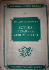 Okładka książki Sztuka pisarska Żeromskiego Stanisław Adamczewski