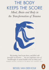 Okładka książki The Body Keeps the Score Bessel van der Kolk