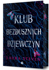 Okładka książki Klub bezdusznych dziewczyn Laura Steven