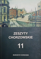 Okładka książki Zeszyty Chorzowskie. Tom 11 Zbigniew Kapała