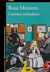 Okładka książki Cuentos verdaderos Rosa Montero