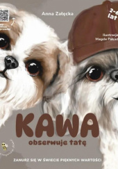 Okładka książki Kawa obserwuje tatę Anna Załęcka