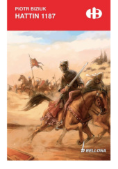 Okładka książki Hattin 1187 Piotr Biziuk