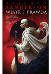 Okładka książki Wiatr i Prawda. Część 1 Brandon Sanderson